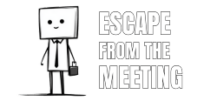 Escape From The Meeting